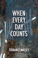 When Every Day Counts