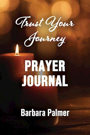 Trust Your Journey Prayer Journey