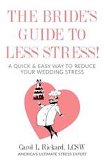 The Bride's Guide to Less Stress