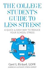The College Student's Guide To Less Stress