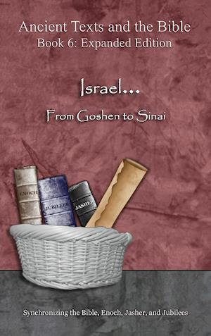 Israel... from Goshen to Sinai - Expanded Edition
