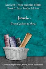 Israel... From Goshen to Sinai - Easy Reader Edition