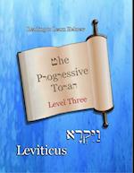 Progressive Torah: Level Three ~ Leviticus