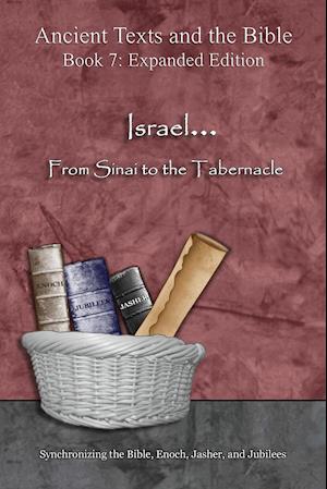 Israel... from Sinai to the Tabernacle - Expanded Edition