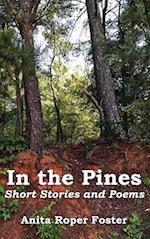 In the Pines: Short Stories and Poetry 
