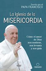 La Iglesia de la Misericordia / The Church of Mercy