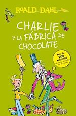Charlie Y La Fábrica de Chocolate / Charlie and the Chocolate Factory = Charlie and the Chocolate Factory