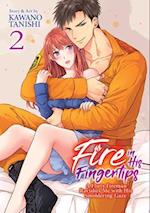Fire in His Fingertips: A Flirty Fireman Ravishes Me with His Smoldering Gaze Vol. 2