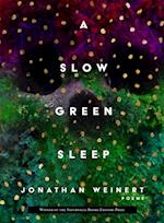 Slow Green Sleep