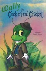 Wally the Cockeyed Cricket