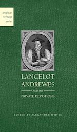 Lancelot Andrewes and His Private Devotions