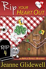 Rip Your Heart Out (A Ripple Effect Cozy Mystery, Book 4)