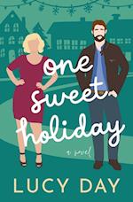 One Sweet Holiday: an Opposites Attract Rom Com 