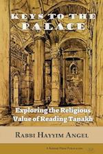 Keys to the Palace: Exploring the Religious Value of Reading Tanakh 