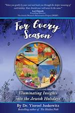 For Every Season: Illuminating Insights into the Jewish Holidays 