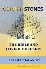 Cornerstones: The Bible and Jewish Ideology 