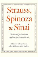 Strauss, Spinoza & Sinai: Orthodox Judaism and Modern Questions of Faith 