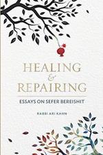 Healing & Repairing: Essays on Sefer Bereishit 