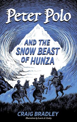 Peter Polo and the Snow Beast of Hunza