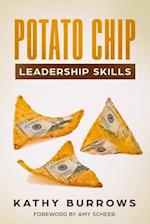 Potato Chip Leadership Skills