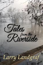 Tales from the Riverside