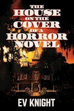 The House on the Cover of a Horror Novel