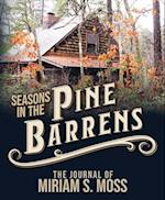 Seasons in the Pine Barrens: The Journal of Miriam S. Moss 