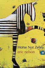 Horse Not Zebra 
