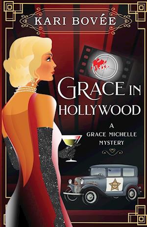 Grace in Hollywood - A Grace Michelle Mystery