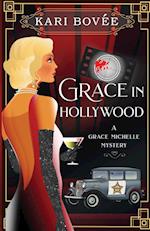 Grace in Hollywood - A Grace Michelle Mystery 