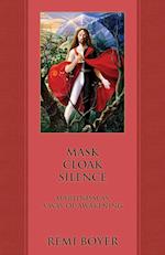 Mask Cloak Silence: Martinism as a Way of Awakening 
