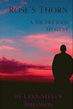 Rose's Thorn: A Joe Erickson Mystery 