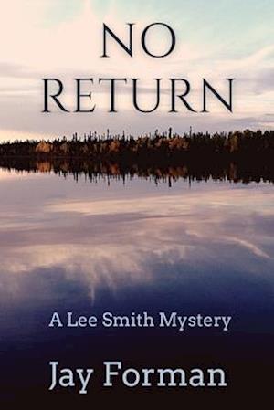 No Return: A Lee Smith Mystery