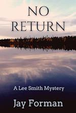 No Return: A Lee Smith Mystery 