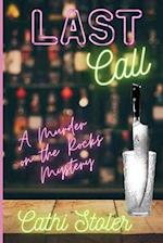 Last Call: A Murder on the Rocks Mystery 