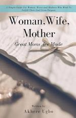 Woman, Wife, Mother