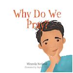 Why Do We Pray? 