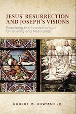Jesus' Resurrection and Joseph's Visions