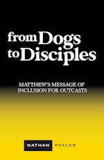 From Dogs to Disciples: Matthew's Message of Inclusion for Outcasts 