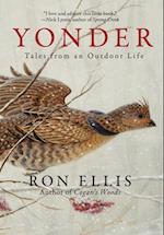 Yonder; Tales from an Outdoor Life