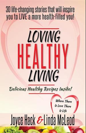 Loving Healthy Living