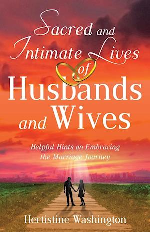 Sacred and Intimate Lives of Husbands and Wives