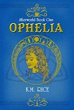 Ophelia: Afterworld Book One 