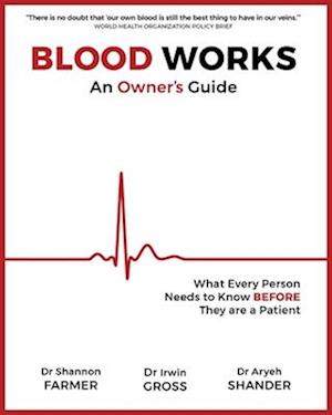 Blood Works: An Owner's Guide