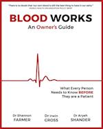 Blood Works: An Owner's Guide