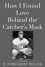 How I Found Love Behind the Catcher's Mask