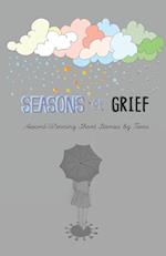 Seasons of Grief: Award-Winning Short Stories by Teens 