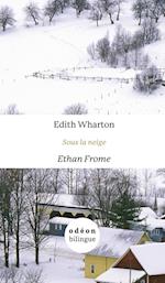 Ethan Frome / Sous La Neige