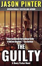 The Guilty: A Henry Parker Novel 