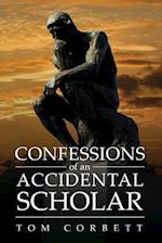 Confessions of an Accidental Scholar